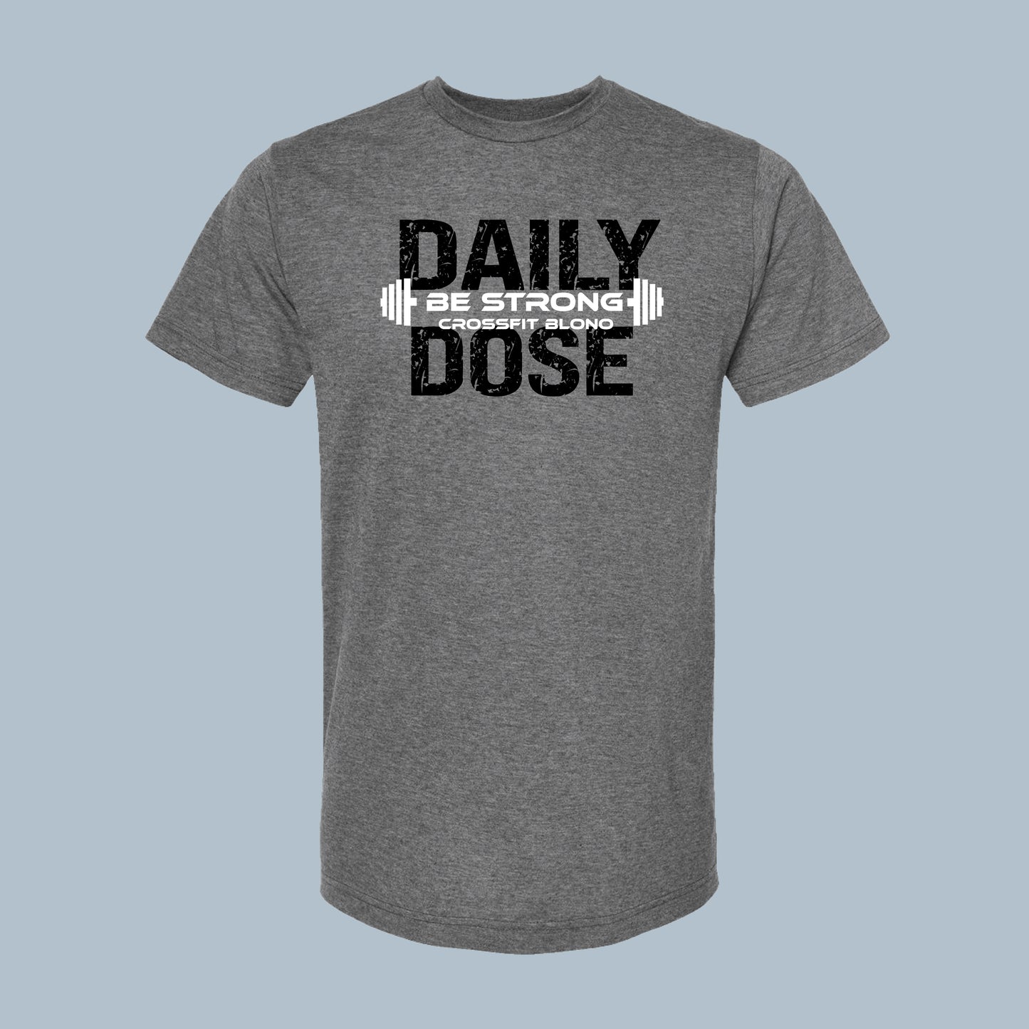 Daily Dose of BeStrong Unisex